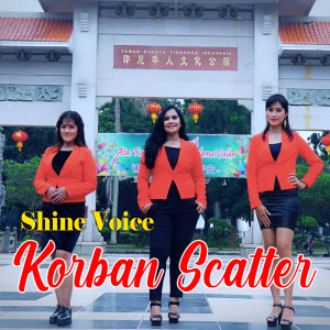 Korban Scatter dari Shine Voice