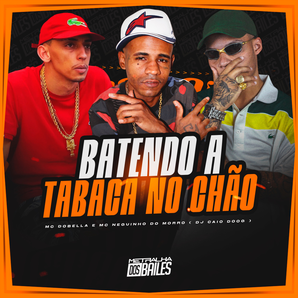 Batendo a Tabaca no Chão (Explicit)