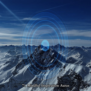 Album 71 Mindful Inspiration Auras oleh Classical Study Music