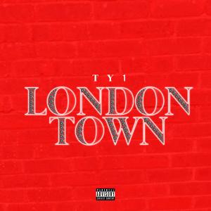Album LONDON TOWN (Explicit) from TY1