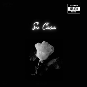 Listen to Su Casa song with lyrics from Msaro