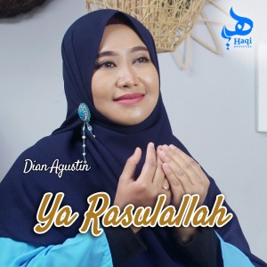 ดาวน์โหลดและฟังเพลง Ya Rasulallah พร้อมเนื้อเพลงจาก Dian Agustin