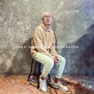 Separated dari Koko Gondewa