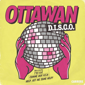 ดาวน์โหลดและฟังเพลง D.I.S.C.O. (Version française) พร้อมเนื้อเพลงจาก Ottawan