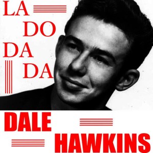 收聽Dale Hawkins的Someday One Day歌詞歌曲