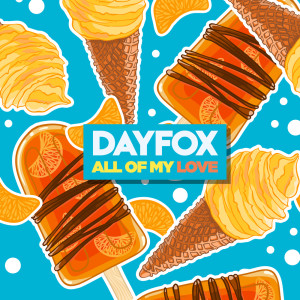 收聽DayFox的All of My Love歌詞歌曲