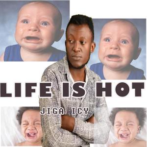 Jiga Icy的专辑Life is hot
