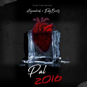 Alejandrooh的專輯Pal' 2016 (feat. Eddy Beatz)