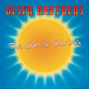 อัลบัม The Sun Is Shining ศิลปิน Olsen Brothers