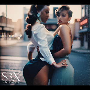 Listen to S3x (Explicit) song with lyrics from GhostWryter