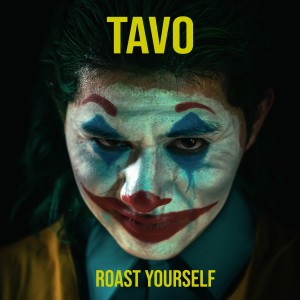 收聽Tavo Betancourt的Roast Yourself Tavo Betancourt歌詞歌曲