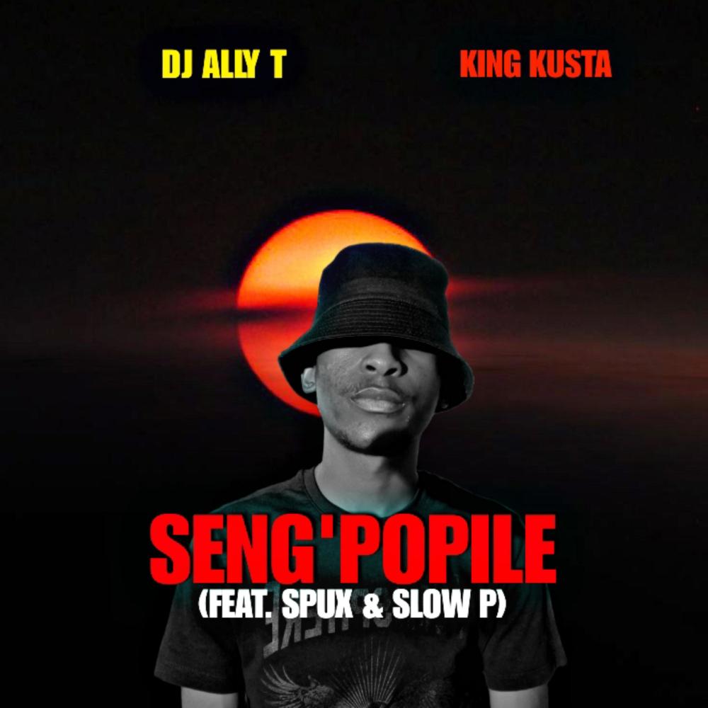 Seng'Popile (feat. Spux, Slow P & King Khustah)