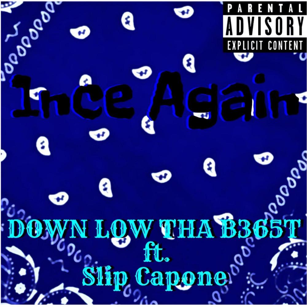 1nce Again (feat. Slip Capone) (Explicit)
