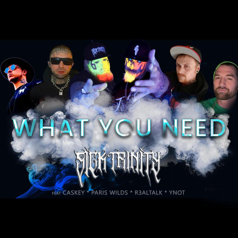 What you Need (feat. Caskey, Ez SixoSix, R3alTalk, Paris Wilds & Ynot) (Summer Mix|Explicit)