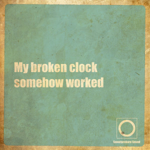 ดาวน์โหลดและฟังเพลง My Broken Clock Somehow Worked พร้อมเนื้อเพลงจาก Montonn Jira