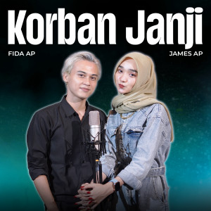 Dengarkan lagu Korban Janji nyanyian Fida AP dengan lirik