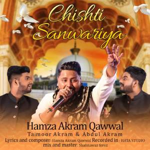 Album Chishti Sanwariya from Hamza Akram Qawwal