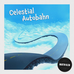 Martin Klem的專輯Celestial Autobahn