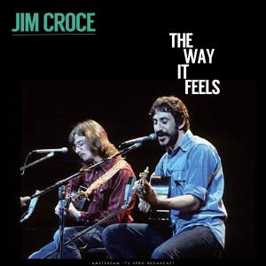 Jim Croce的专辑The Way It Feels (Live)