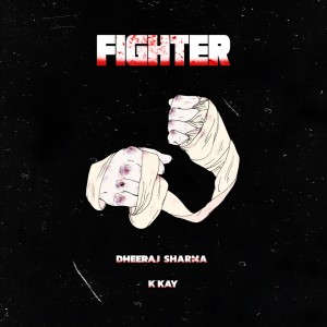 Dengarkan FIGHTER lagu dari Dheeraj Sharma dengan lirik
