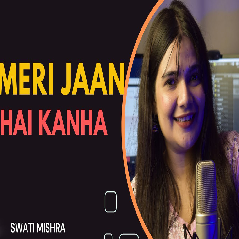 Meri Jaana Hai Kanha