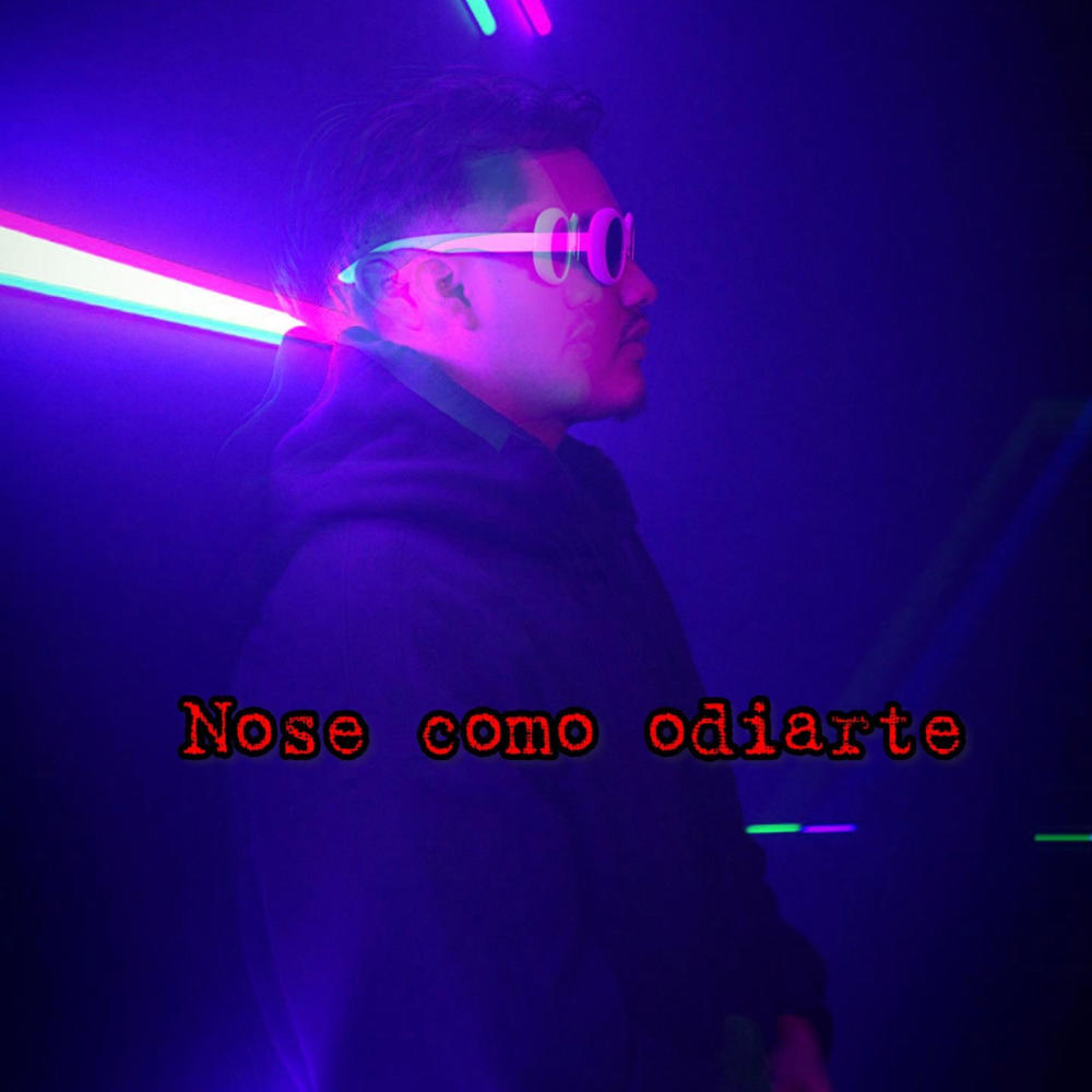 Nose como odirarte (Explicit)