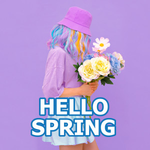 อัลบัม Hello Spring (Explicit) ศิลปิน Various Artists