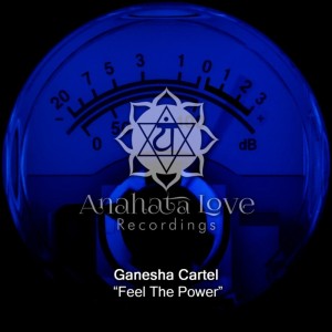 Listen to Feel the Power (Original Mix) song with lyrics from Ganesha Cartel