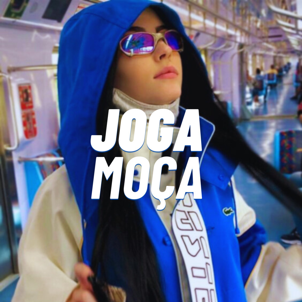 Joga Moça (Explicit)