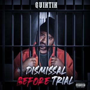 Quintin的專輯Dismissal Before Trial (Explicit)