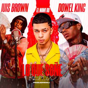 收聽Luis Brown的Lo Que Soñe Remix (Explicit)歌詞歌曲
