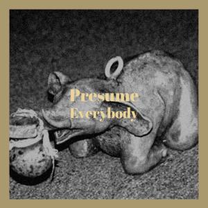 Album Presume Everybody from Various