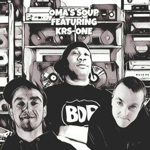 อัลบัม Oma's Soup (feat. KRS-One, Massive & Stonsz) [Explicit] ศิลปิน Massive
