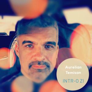 Dengarkan lagu Intr-O Zi nyanyian Aurelian Temisan dengan lirik