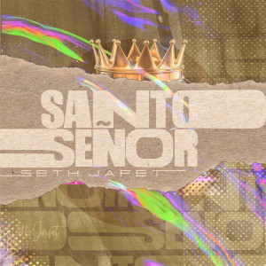 Album Santo Señor from Seth Jafet