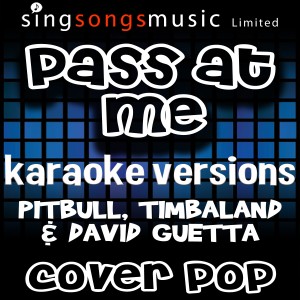 ดาวน์โหลดและฟังเพลง Pass At Me (Tribute to Timbaland, Pitbull & David Guetta) พร้อมเนื้อเพลงจาก Cover Pop