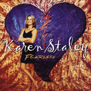 ดาวน์โหลดและฟังเพลง Fearless พร้อมเนื้อเพลงจาก Karen Staley