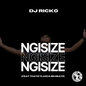 Album NGISIZE from Dj Ricko