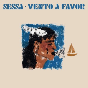 อัลบัม Vento a Favor ศิลปิน Sessa
