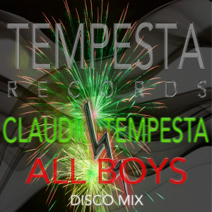 收聽Claudio Tempesta的ALL BOYS (Disco Mix)歌詞歌曲