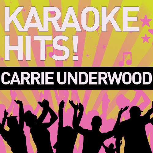 Cowboy Casanova (Karaoke Instrumental Track) [In the Style of Carrie Underwood]