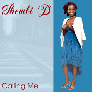 Thembi D的专辑Calling Me