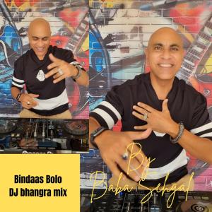 Baba Sehgal的專輯Bindaas Bolo (Bhangra Mix) (DJ Version)