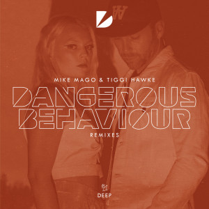 Listen to Dangerous Behaviour (Tom Ferry Extended Remix) song with lyrics from Mike Mago