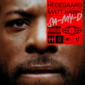 ดาวน์โหลดและฟังเพลง SA-MY-D (Explicit) พร้อมเนื้อเพลงจาก Hedegaard