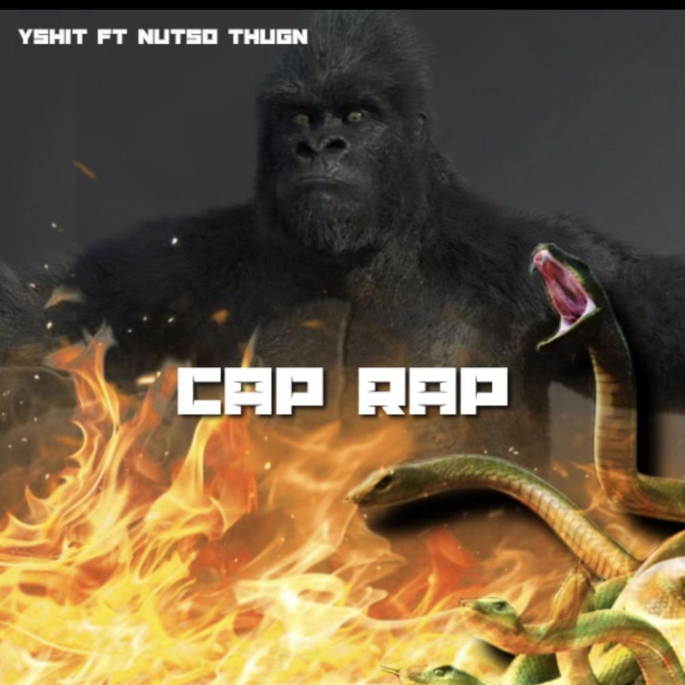 Cap Rap (feat. Nutso Thugn) (Explicit)
