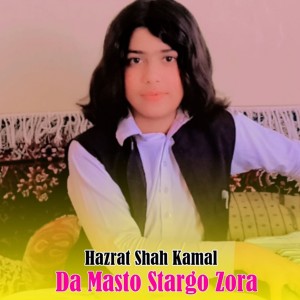 Listen to Da Masto Stargo Zora song with lyrics from Hazrat Shah Kamal