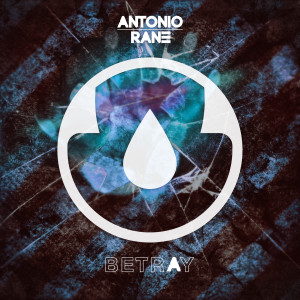 收聽Antonio Rane的Betray歌詞歌曲