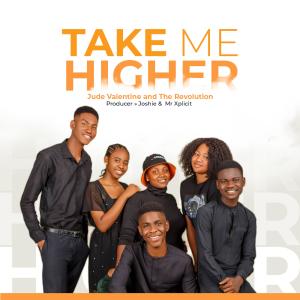 Jude Valentine的專輯Take me higher (feat. The Revolution)