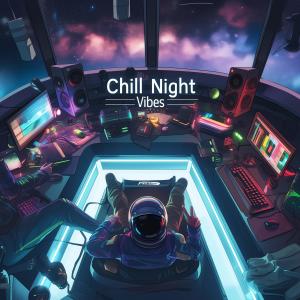 The Chosen的專輯Chill Night Vibes
